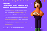 【 Lessons Learned in Software Testing 】#4 You discover things that will “bug” someone whose opinion…