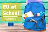 Join Us for EU at School