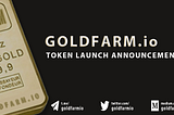 GoldFarm Token Launch Announcement