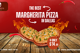 Discover the Best Margherita Pizza in Dallas, TX at Adamo’s Pizza