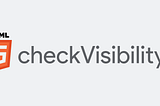 What ?! Amazing checkVisibility() !
