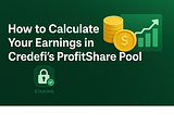 How to Calculate Your Earnings in Credefi’s ProfitShare Pool