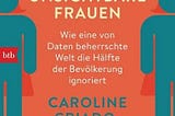 12 Bücher über die Ungleichheit und Unsichtbarkeit von Frauen