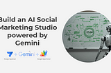 Build an AI Social Marketing Studio powered by Gemini with AppSheet and Google Apps Script