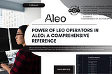 Power of Leo operators in Aleo: a comprehensive reference