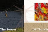 Two People Fly fishing with “Of the Senses” caption next to an abstract image of a fishing net with the caption “Of the Mind” — In the centre is a watermark of the vitruvian man symbol of balance.