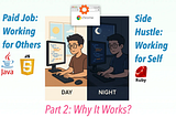 Software Side Hustler Tip: My “Hit Two Birds With One Stone” Secret — Excel both day job and side…