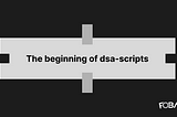 The beginning of dsa-scripts
