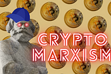 Cryptomarxism: Bridging Theory with Practical Economics for the Digital Age