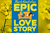 This is Kind of an Epic Love Story by Kheryn Callender * Review