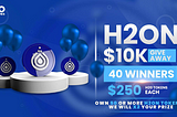 $10 000 H2ON Giveaway !!