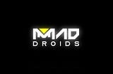 An Introduction to Mad Droids Gameplay