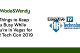 6 Things to Keep You Busy While You’re in Vegas for HR Tech Con 2019