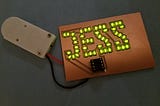 How to Design, Mill, Populate, and Program an LED Name Tag