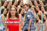 Guy looking at new side project, while all unfinished projects give him an angry, disappointed look