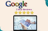 Why Importance to shop for Google 5 star Reviews- usatopservice