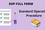 What is the SOP Full Form in English? | 5 Types of SOP