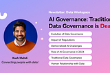AI Governance: Traditional Data Governance is Dead