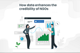 How data enhances the credibility of NGOs
