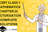 NCERT Class 8 Mathematics Chapter 12 Factorisation
