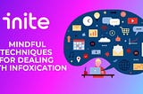 Mental Hygiene. Mindful Techniques for Dealing with Infoxication