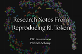 Research Notes From Reproducing RL Token