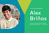 BCG Digital Ventures’ Alex Briñas, Senior Communication Designer in New York