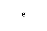 What is e?
