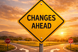 Change is gonna come…
