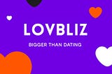 LOVBLIZZ ONLINE DATING APP