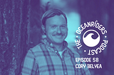 Episode 058: Meet Cory Belyea- a Travel Writer, Teacher, Adventurer, and Surfer