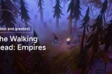 Latest and Greatest — The Walking Dead: Empires Winter Update