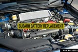 10 Essential Tips for Subaru Battery Replacement: Avoid Costly Mistakes