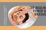 The Healing Touch: Investigating the Benefits of Massage Therapy