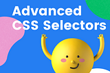 Advanced CSS Selectors Every Pro Developer Must Know!