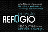 OCUPAÇÃO REFÚGIO: uma experiência em educação não formal a partir de interseções entre arte…