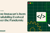 How Instacart’s item availability evolved over the pandemic