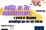 Battle of the Robo-Advisors: A Review of Stashaway, digiPortfolio & Syfe 1-year on