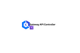 Gateway API Controller: Setup with EKS