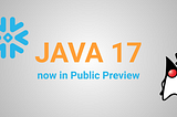 Java 17 now on Snowflake! (PuPr)