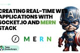 5 Steps to Create Real-Time Web Application with Socket.io and MERN Stack