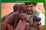 Ubuntu: I am Because we are