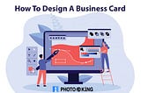 How to design a business card