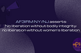 AF3IRM NY-NJ OPPOSES SC DECISION TO OVERTURN ROE V. WADE