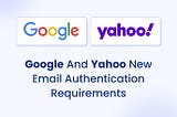 Your Guide To Google & Yahoo’s New DMARC Policy & Set-up Requirement