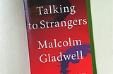 3 Takeaways from “Talking to Strangers”