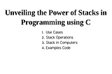 Beyond Plates: Unveiling the Power of Stacks in Programming using C