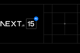 Next.js v15 Just Dropped — Here’s What Every Developer Needs to Know!