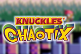Knuckles’ Chaotix — SEGA 32X
