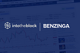 Benzinga incorporates IntoTheBlock analytics